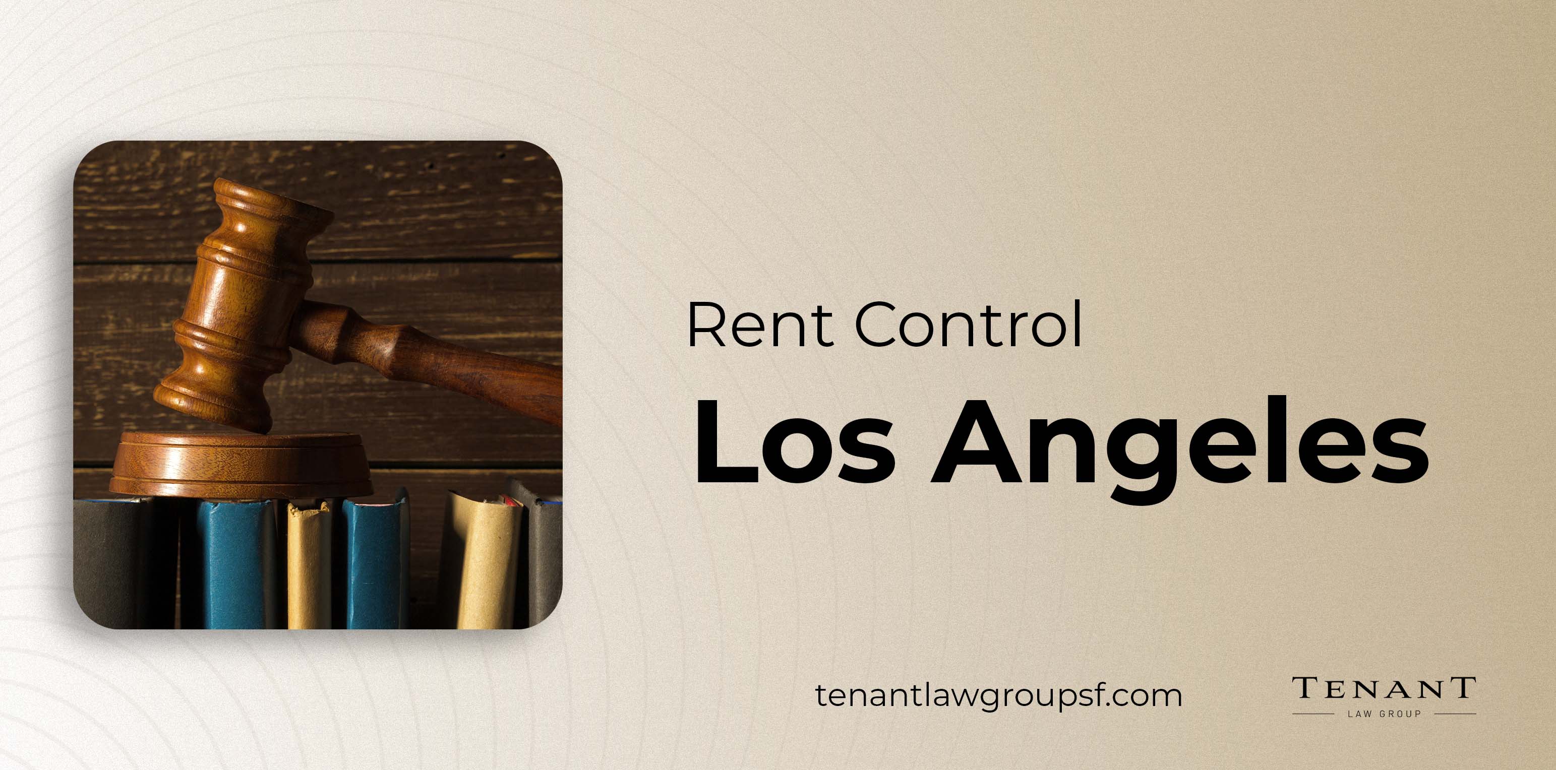How Does Rent Control Work for Tenants in Los Angeles?